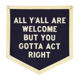 All Y'all Are Welcome Camp Flag