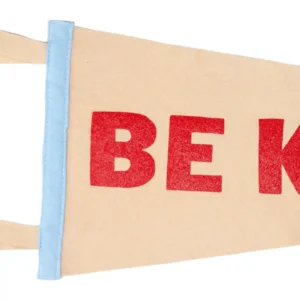 Be Kind Pennant