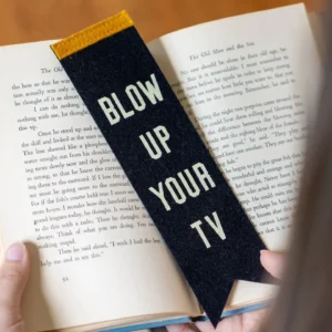 Blow Up Your TV Bookmark