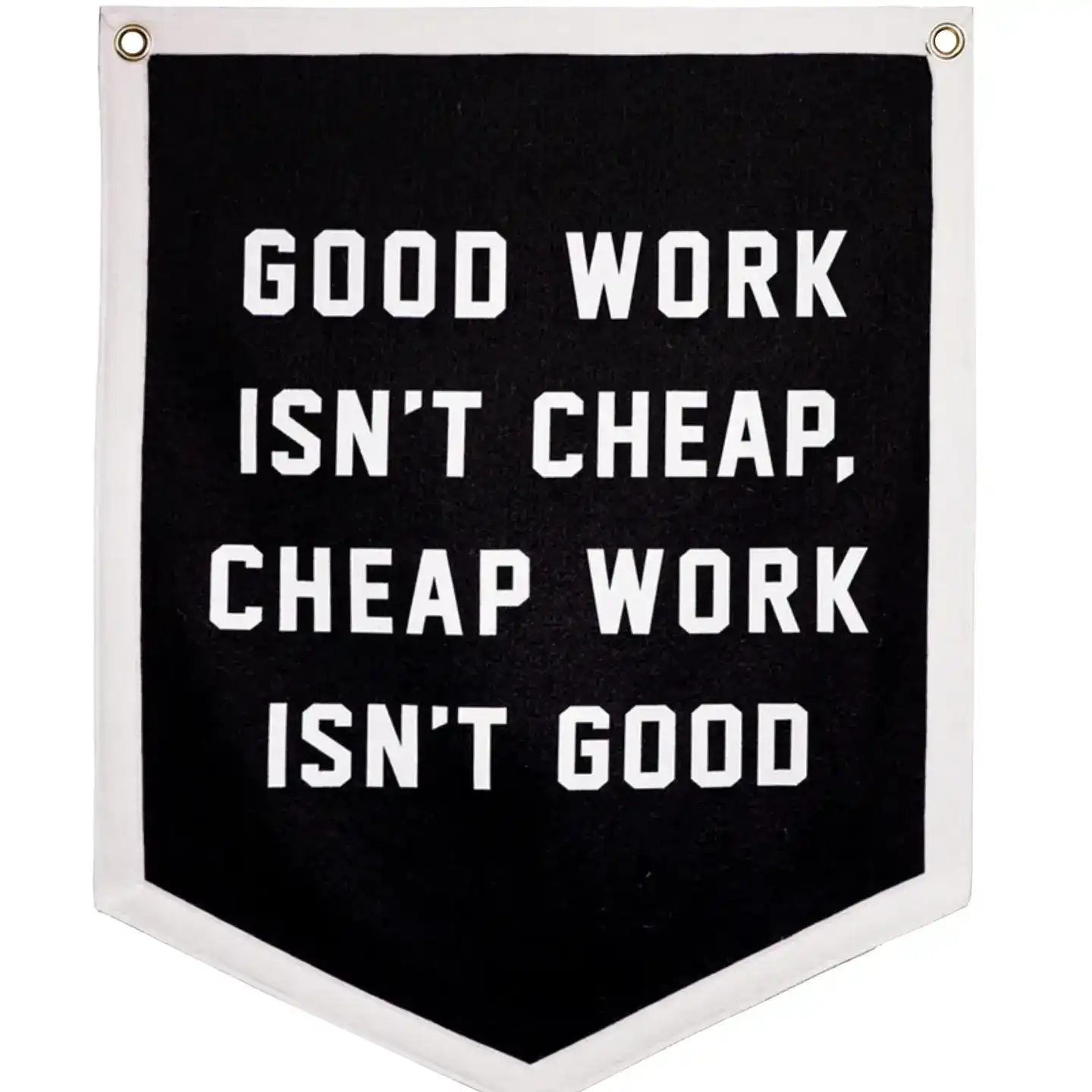 Good Work Isn't Cheap Camp Flag