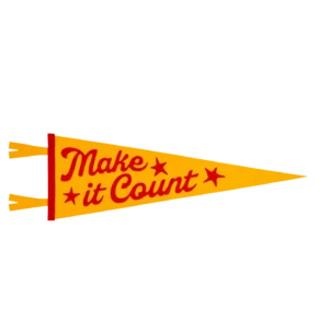Make It Count Pennant