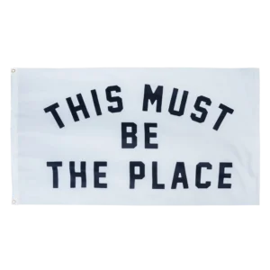 This Must Be The Place Outdoor Flag