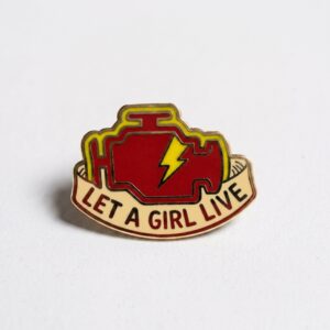 Let A Girl Live Pin