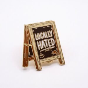 Locally Hated Pin
