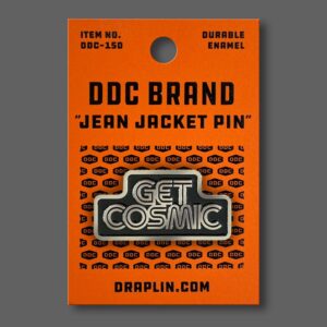 Get Cosmic Pin
