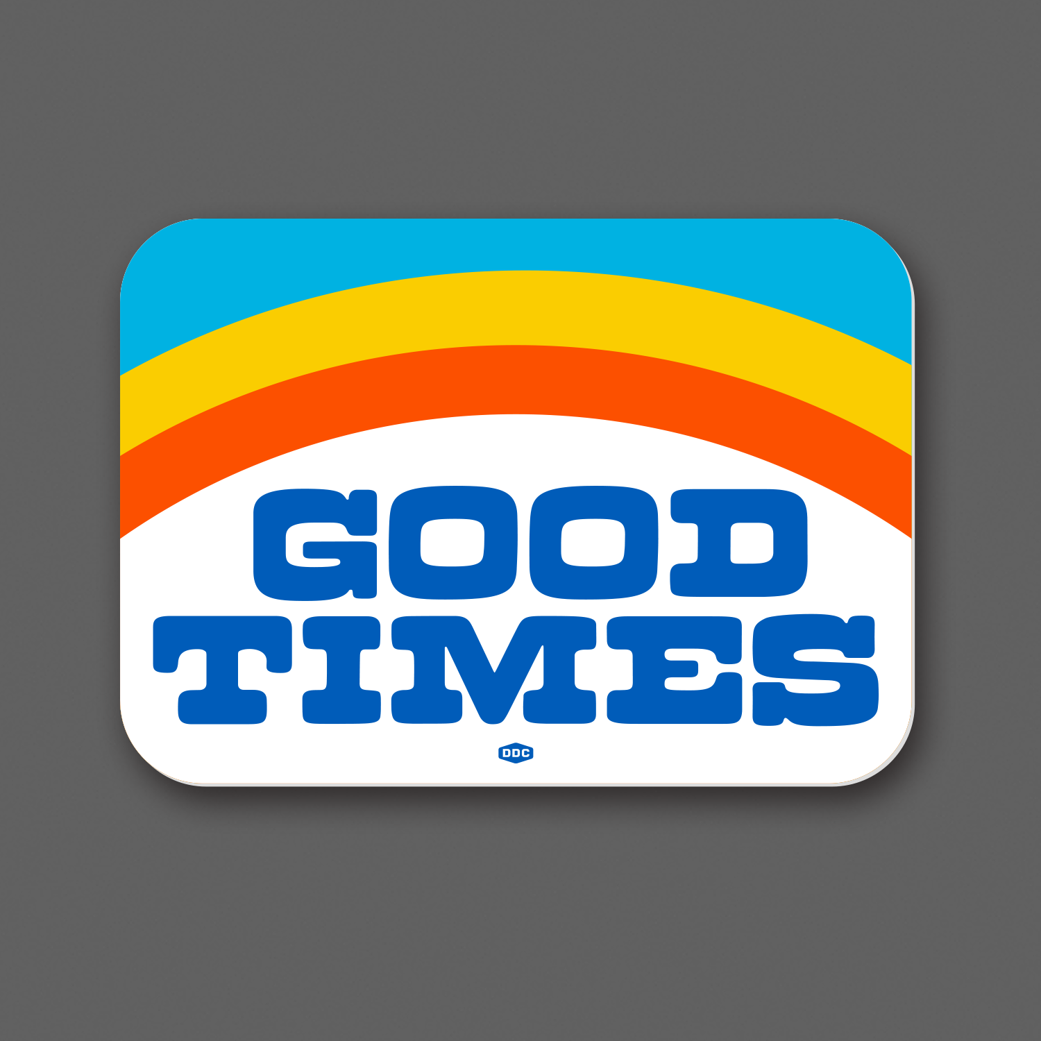Good Times - Blue Sticker