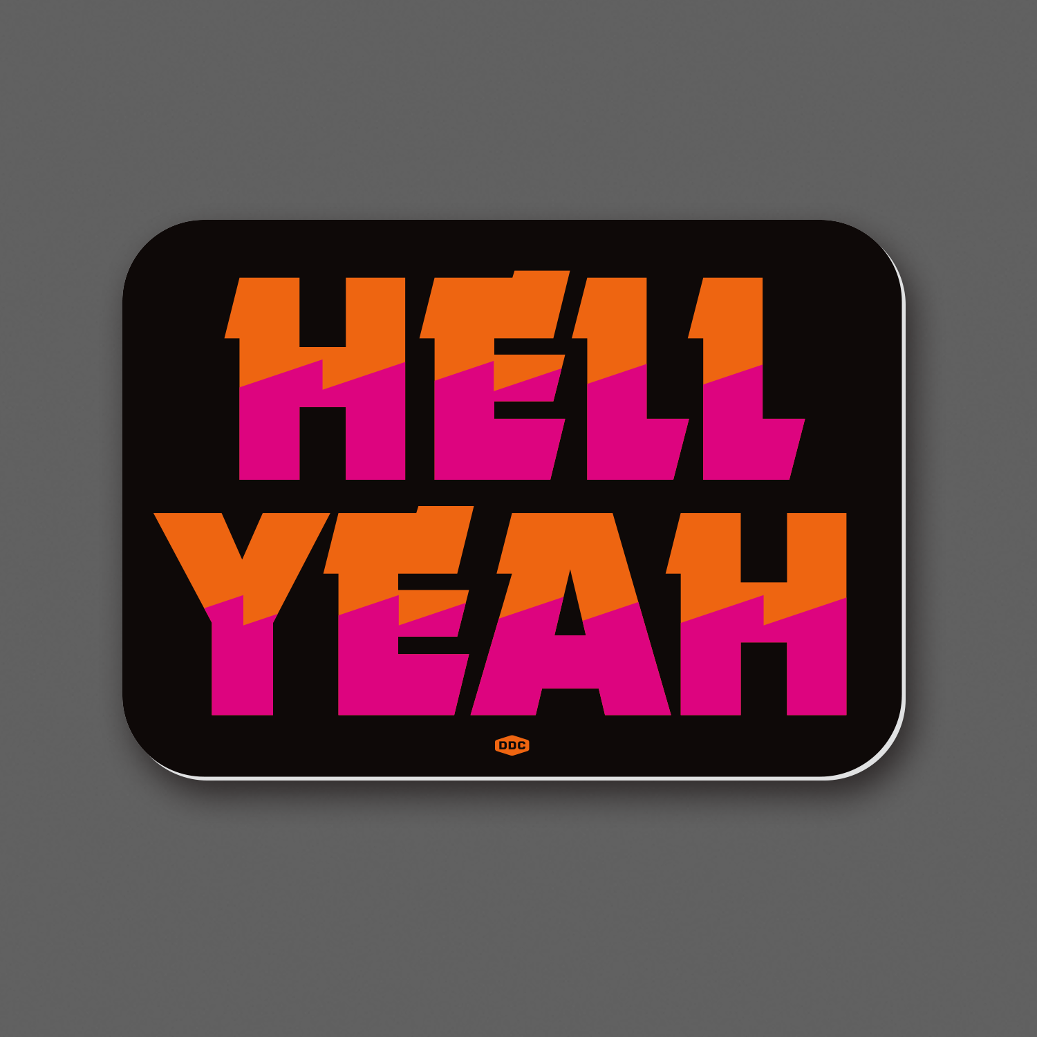 Hell Yeah - Black Sticker