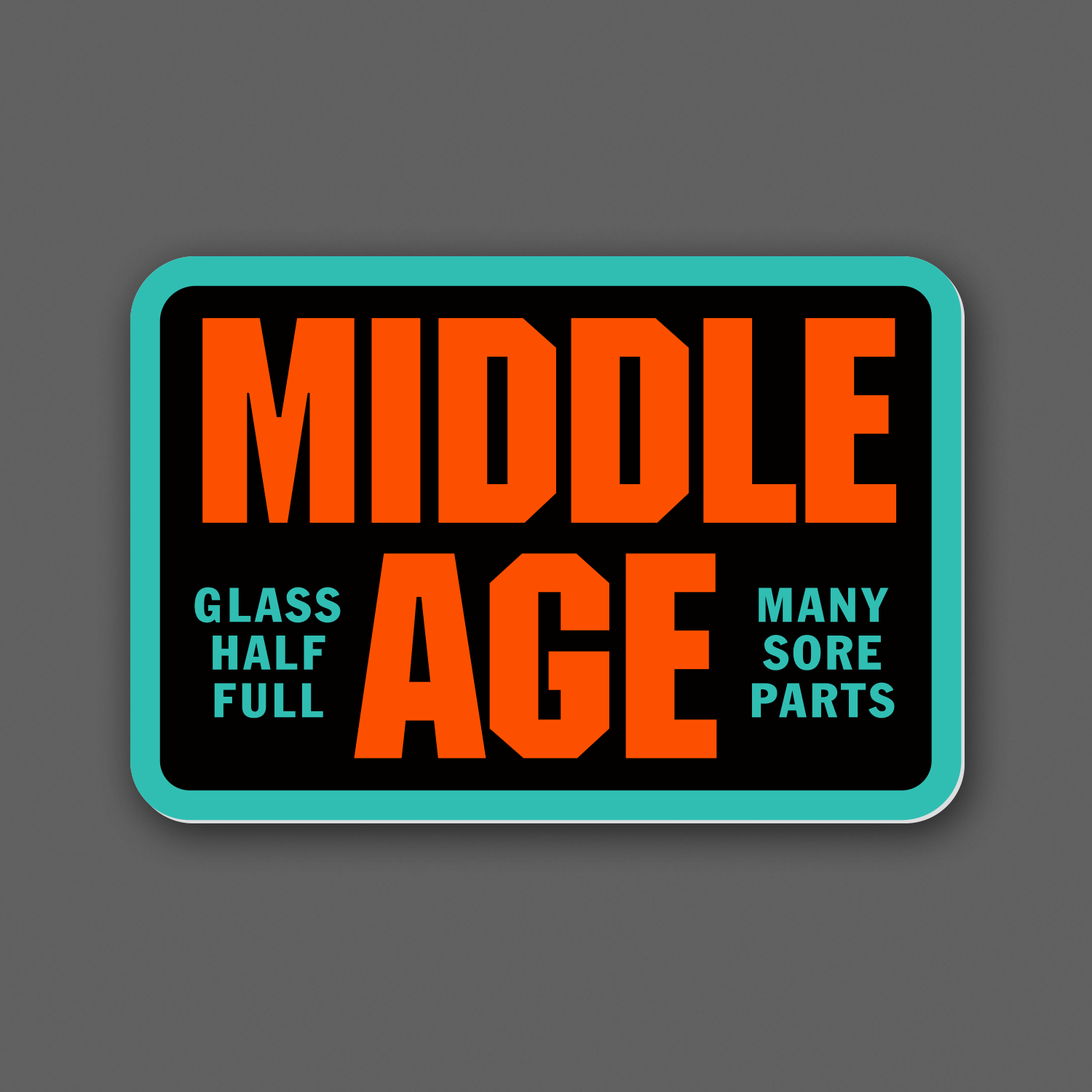 Middle Age - Black/Orange/Turquoise Sticker